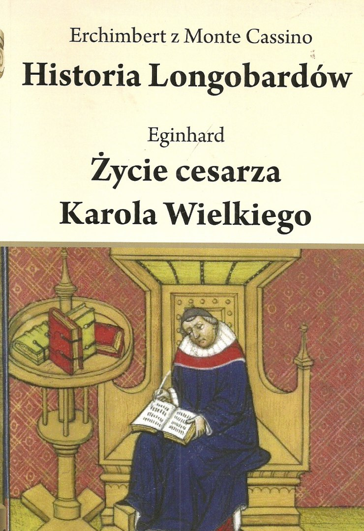 Stara-Szuflada > Historia Longobardów. Życie cesarza Karola Wielkiego